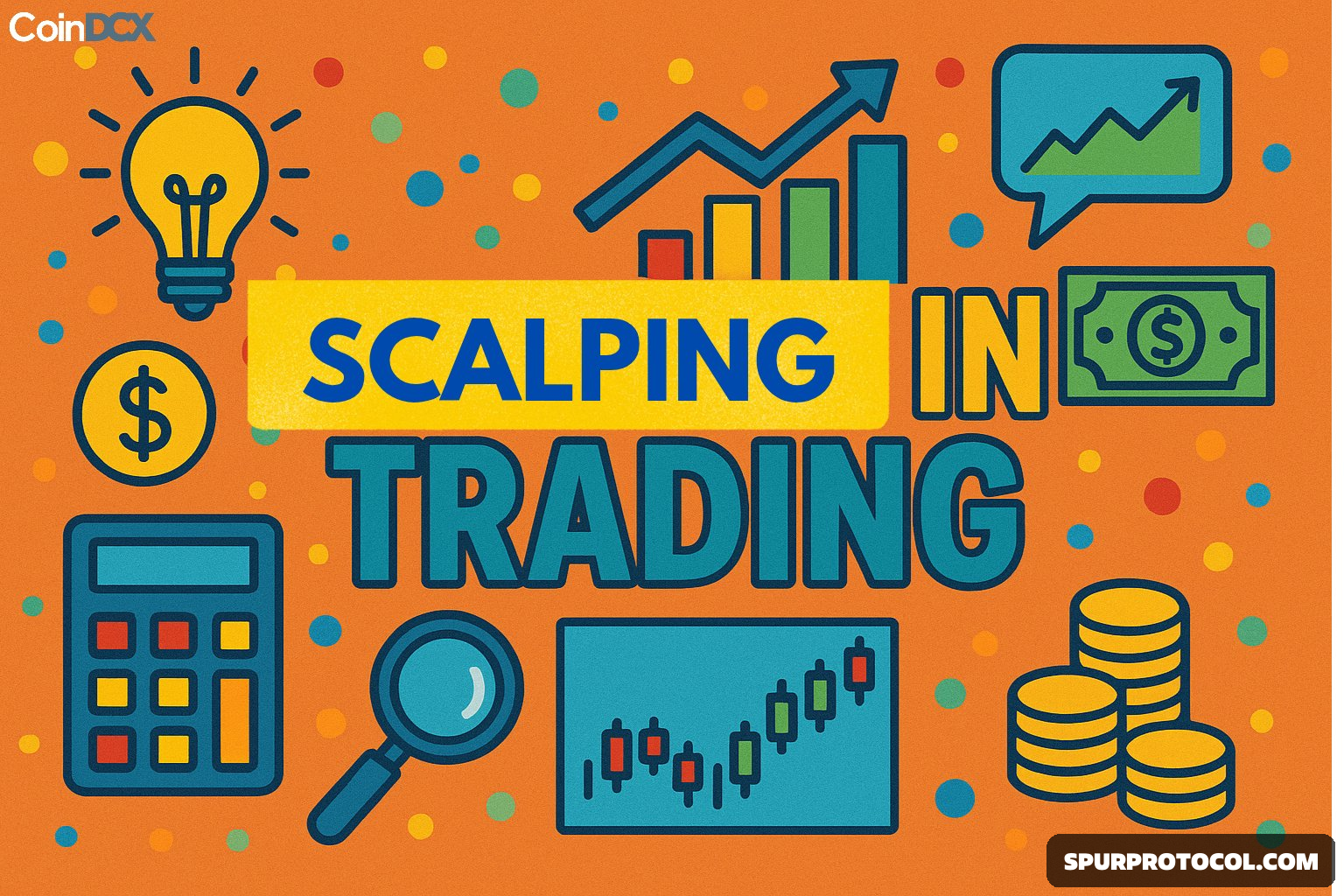 WHAT IS SCALPING IN CRYPTO TRADING? - SpurProtocol